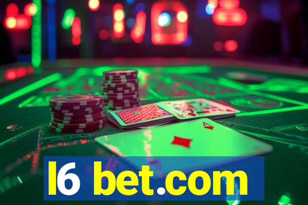 l6 bet.com